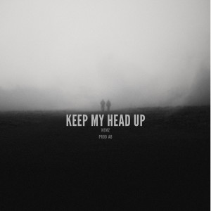 Nemz的專輯Keep My Head Up (Explicit)