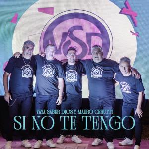 Album Si no te tengo from 