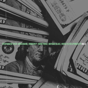 Listen to Everywhere (Explicit) song with lyrics from Big.D