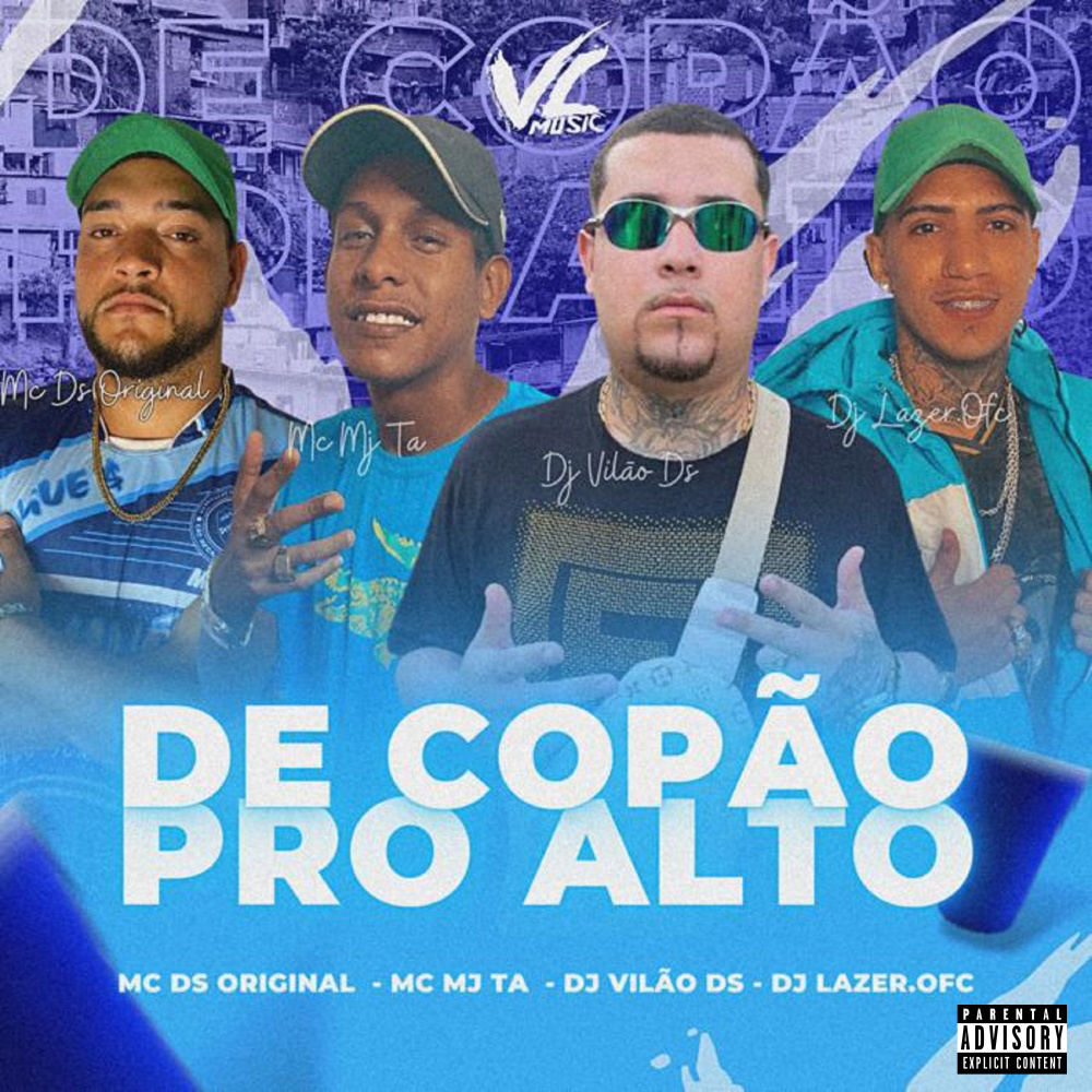 De Copão pro Alto (feat. DJ Vilão DS|Explicit)
