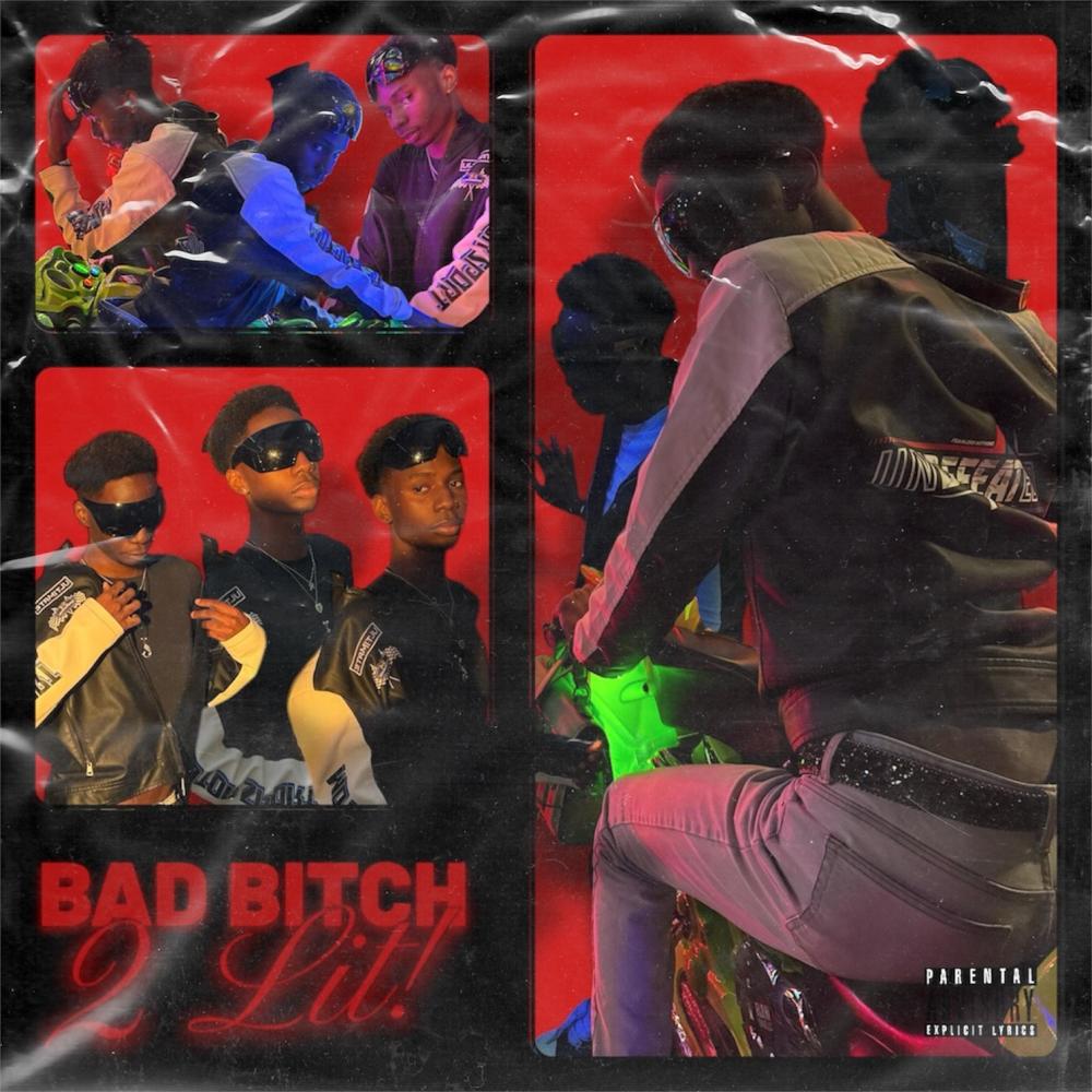 Bad Bitch 2 Lit (Explicit)