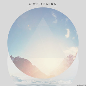 收聽Jordan Critz的A Welcoming歌詞歌曲