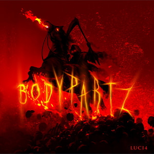 收聽Luci4的BodyPartz (Explicit)歌詞歌曲