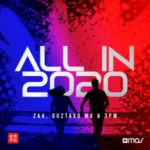 Listen to All In 2020 song with lyrics from Guztavo MX