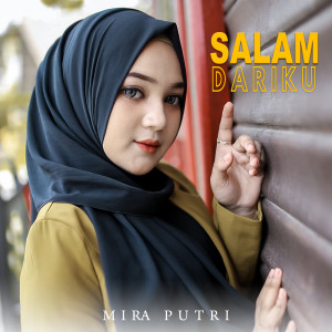 MIRA PUTRI的專輯Salam Dariku