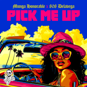 Listen to Pick Me Up song with lyrics from Munga Honorable