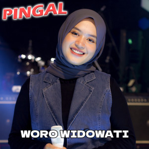 Dengarkan Pingal lagu dari Woro Widowati dengan lirik