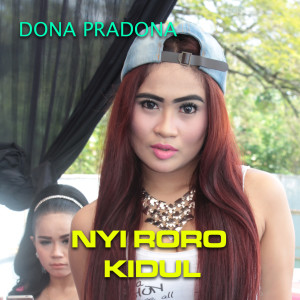 收聽Dona Pradona的Nyi Roro Kidul歌詞歌曲