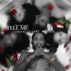 Listen to Tell Me song with lyrics from Lyrivelli