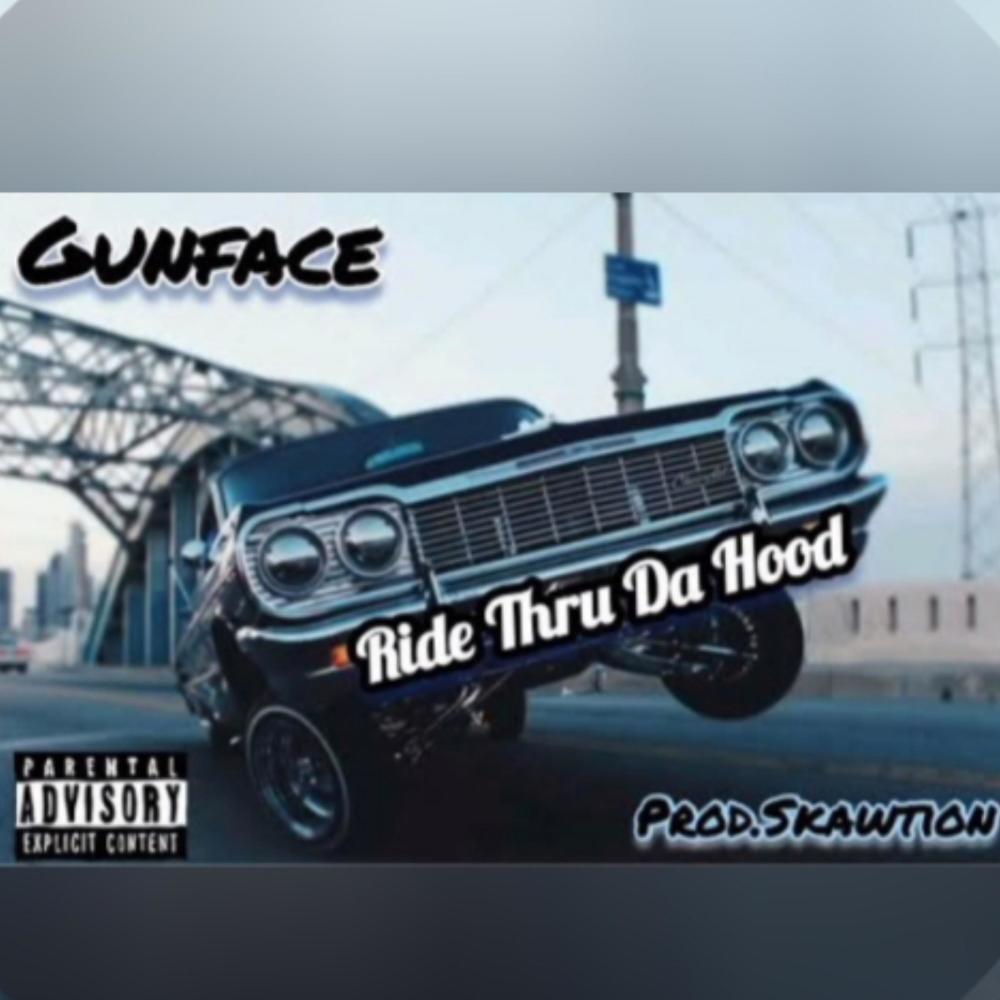 Ride Thru Da Hood (feat. GunFace) (Explicit)