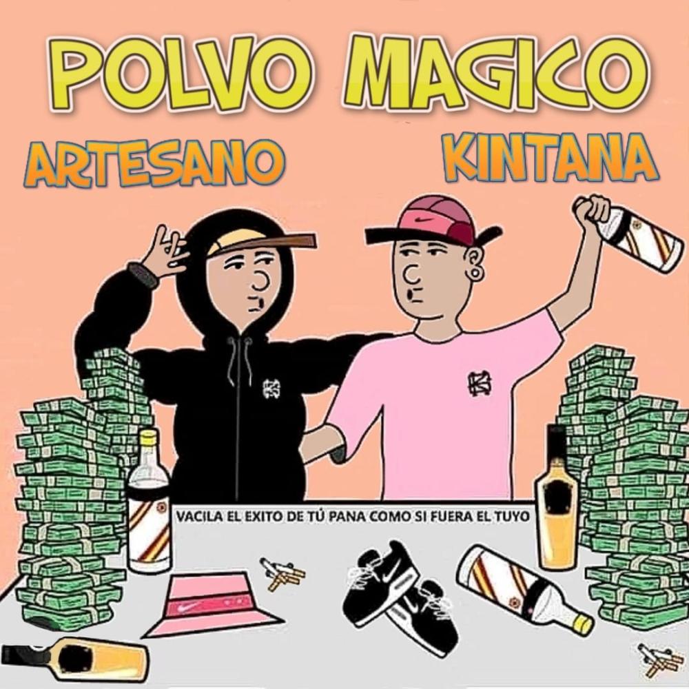 Polvo magico(feat. Kintana) (Explicit)