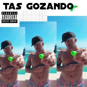 Listen to Tas Gozando (Explicit) song with lyrics from Mdmoney