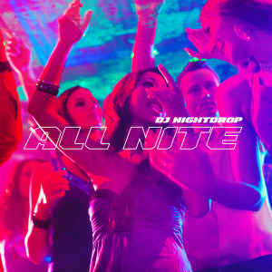 อัลบัม All Nite ศิลปิน DJ Nightdrop