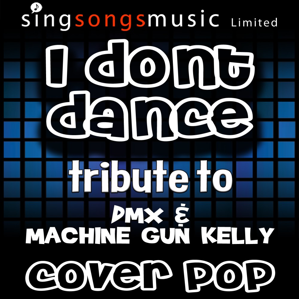 I Don't Dance (Tribute to Dmx & Machine Gun Kelly)