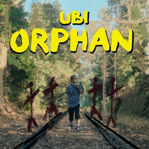 Album Orphan (Explicit) from UBI