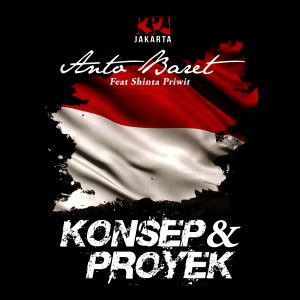 Listen to Konsep Dan Proyek song with lyrics from Anto Baret