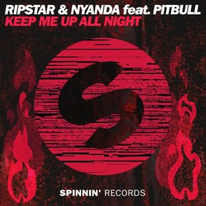 ดาวน์โหลดและฟังเพลง Keep Me Up All Night (feat. Pitbull) [Edit Mix] (Edit Mix) พร้อมเนื้อเพลงจาก Ripstar