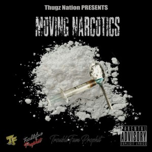 Listen to Moving Narcotics (Explicit) song with lyrics from Troublefam Prophit