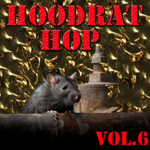 Album Hoodrat Hop, Vol.6 (Explicit) oleh Little Brother