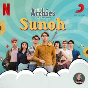 Tejas的專輯Sunoh (From "The Archies")