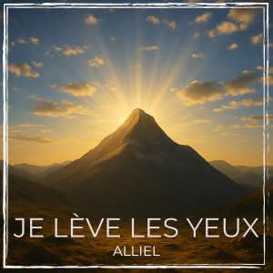 Alliel的專輯Je lève les yeux