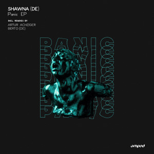 收聽Shawna (DE)的Panic (Berto|DE|Remix)歌詞歌曲