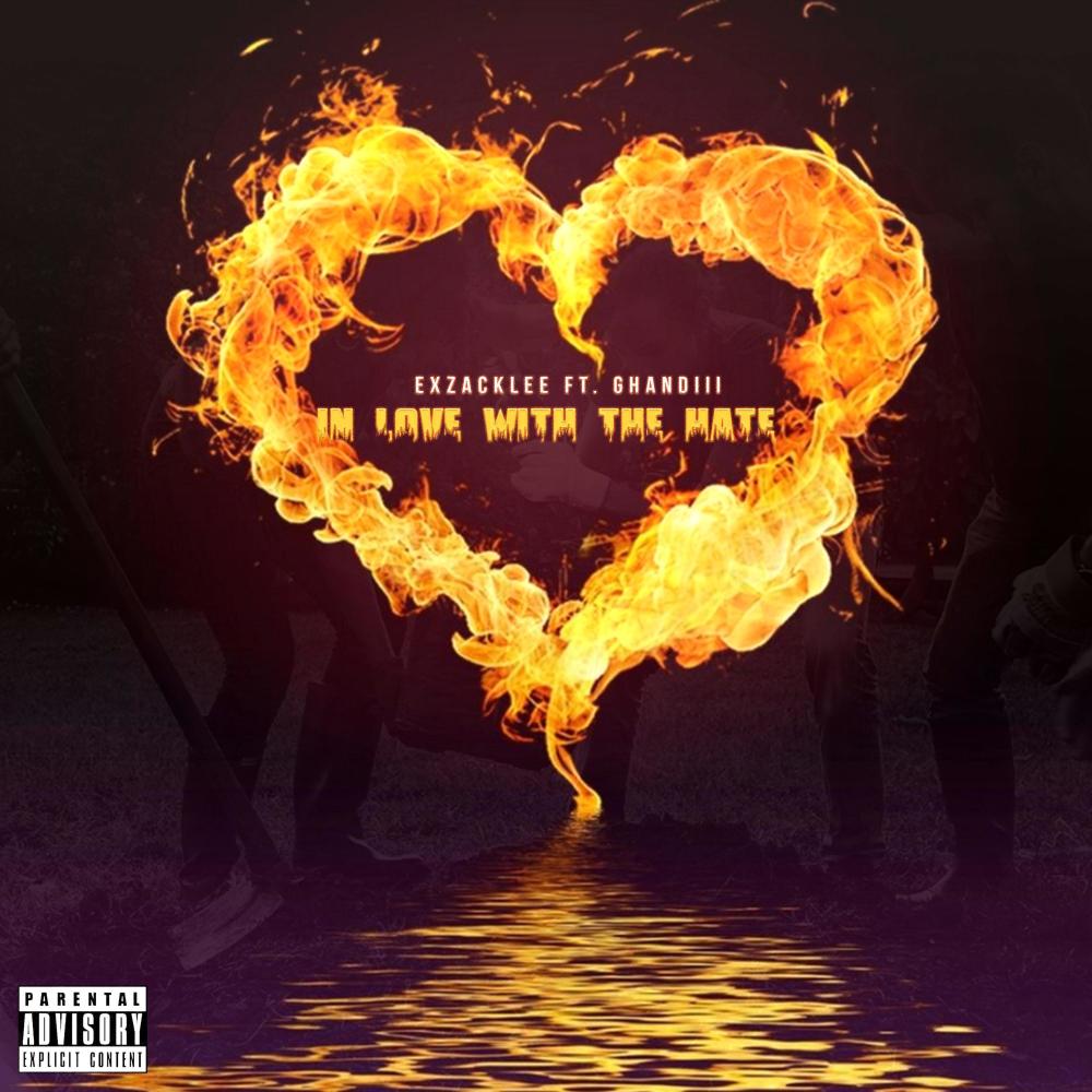 In Love With Hate (feat. Ghandiii) (Explicit)