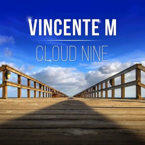Vincente M的專輯Cloud Nine