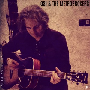 ดาวน์โหลดและฟังเพลง Va Estar Bien พร้อมเนื้อเพลงจาก Osi & The Metrobrokers