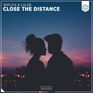 ดาวน์โหลดและฟังเพลง Close The Distance พร้อมเนื้อเพลงจาก Replica
