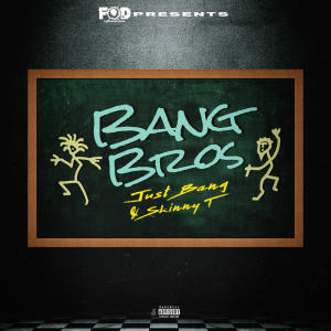 Just Bang的專輯Bang Bros (Explicit)