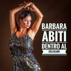 Album Dentro al cellulare from Barbara Abiti