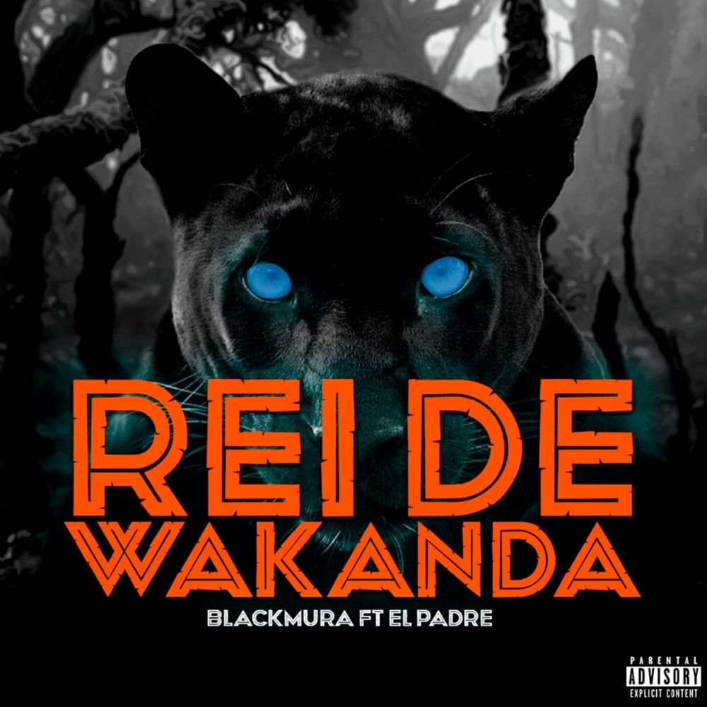 Rei de Wakanda (Explicit)