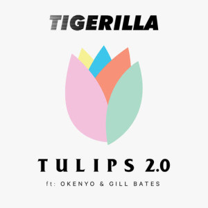 ดาวน์โหลดและฟังเพลง TULIPS 2.0 (Explicit) พร้อมเนื้อเพลงจาก Tigerilla