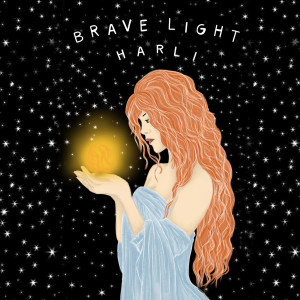 Dengarkan lagu Brave Light nyanyian Harli dengan lirik