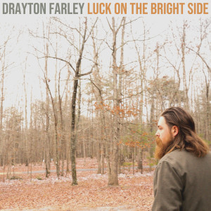 Listen to Luck on the Bright Side song with lyrics from Drayton Farley