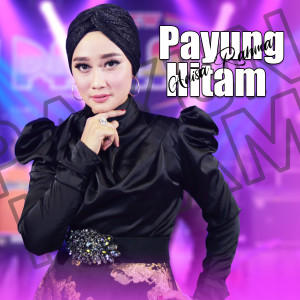 Dengarkan lagu Payung Hitam nyanyian Anisa Rahma dengan lirik