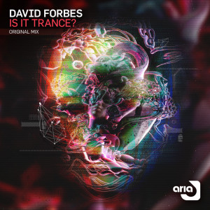Album Is It Trance? oleh David Forbes