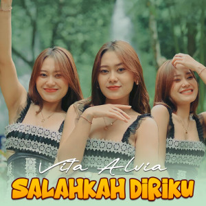 Album Salahkah Diriku oleh Vita Alvia