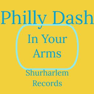 Listen to In Your Arms song with lyrics from Philly Dash