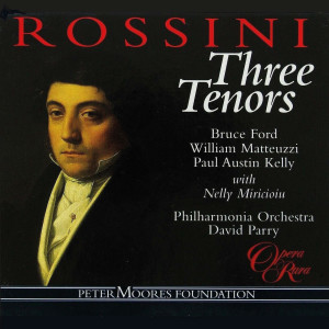 Paul Austin Kelly的專輯Rossini: Three Tenors