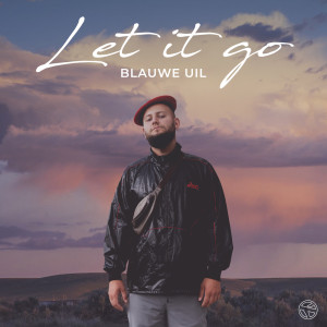ดาวน์โหลดและฟังเพลง Let It Go (Explicit) พร้อมเนื้อเพลงจาก Blauwe Uil