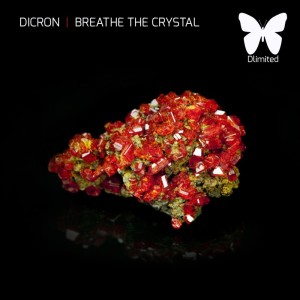 อัลบัม Breathe the Crystal ศิลปิน Dicron
