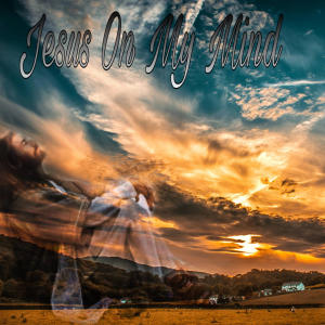 Album Jesus On My Mind (feat. HeavenSent & Freddy T) from Gmeans