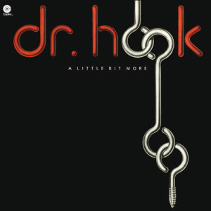ดาวน์โหลดและฟังเพลง A Little Bit More พร้อมเนื้อเพลงจาก Dr. Hook