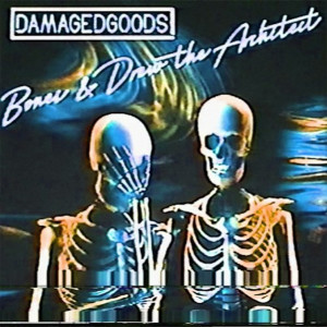 Album DamagedGoods oleh Bones