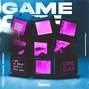Cymo的專輯Game Over (Wave Wave Remix)