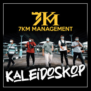 Album Kaleidoskop oleh 7KM Management