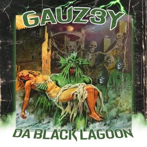 收聽GAUZ3Y的DA BLACK LAGOON (Explicit)歌詞歌曲
