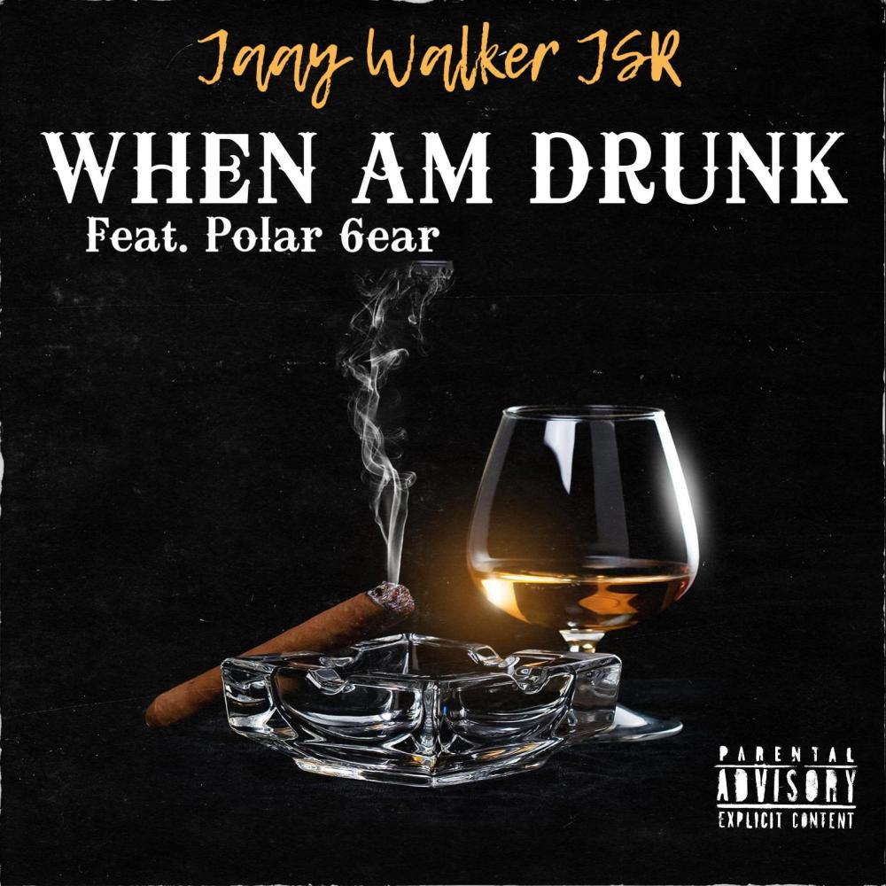 When Am Drunk (feat. Polar 6ear) (Explicit)